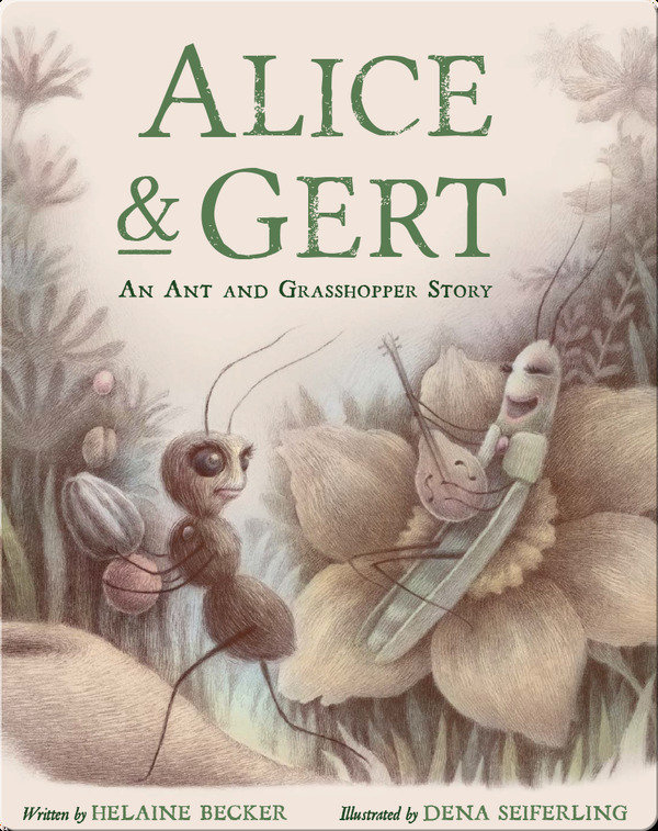 Alice and Gert - An Ant and Grasshopper Story-virtual-library